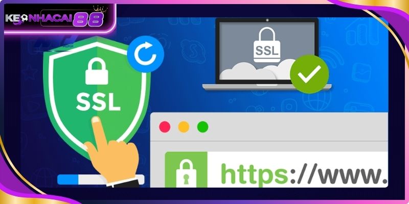Chính Sách Bảo Mật Keonhacai888 Space & An Toàn Dữ Liệu 2 Mã hóa SSL bảo vệ dữ liệu truy cập